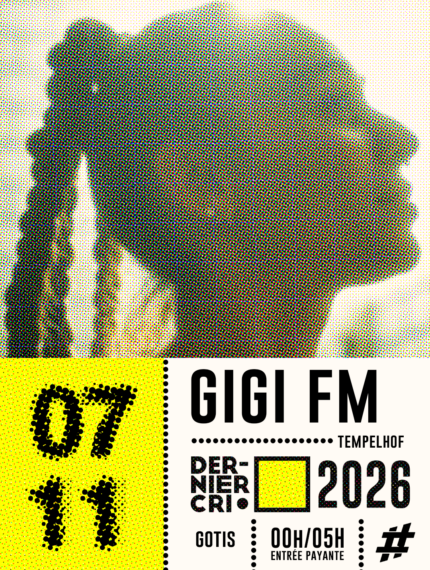 gigifm_tempelhof_derniercri